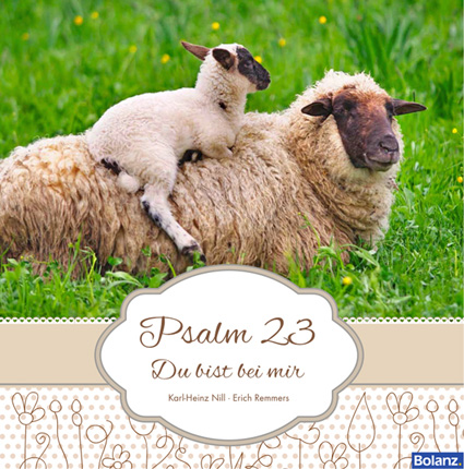 Psalm 23 Du bist bei mir