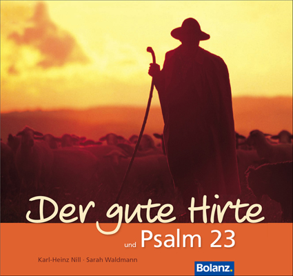 Der gute Hirte - Psalm 23 Bolanz